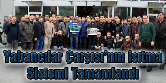 Yabancılar Çarşısı’nın Isıtma Sistemi Tamamlandı