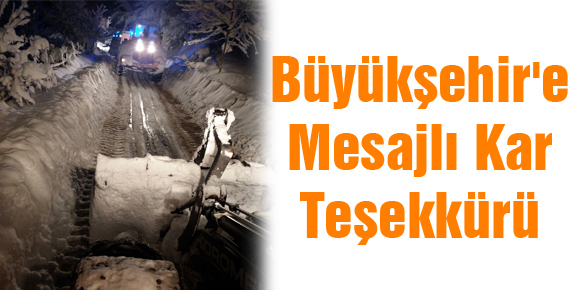 Büyükşehire Mesajlı Kar Teşekkürü