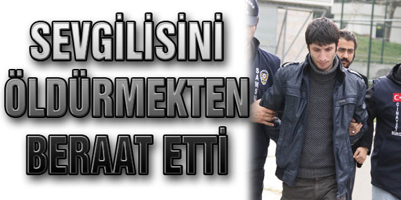 Sevgilisini Öldürmekten Beraat Etti