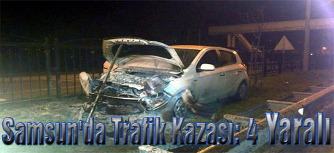 Samsunda Trafik Kazası: 4 Yaralı