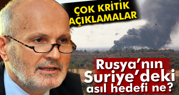 Prof. Dr. Mensur Akgün, Rusyanın Suriyedeki asıl amacını açıklad