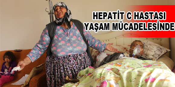 HEPATİT C HASTASI YAŞAM MÜCADELESİNDE