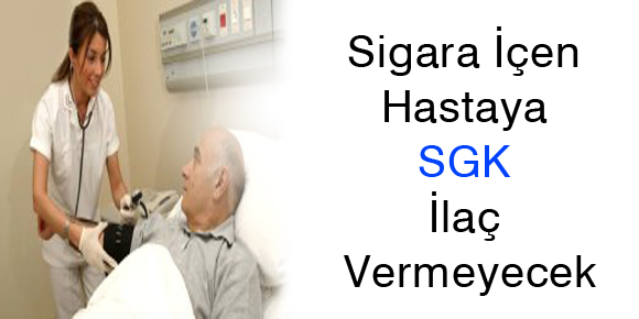 Sigara İçen Hastaya SGK İlaç Vermeyecek