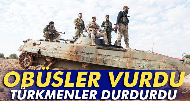 Türkiye vurdu Türkmenler durdurdu