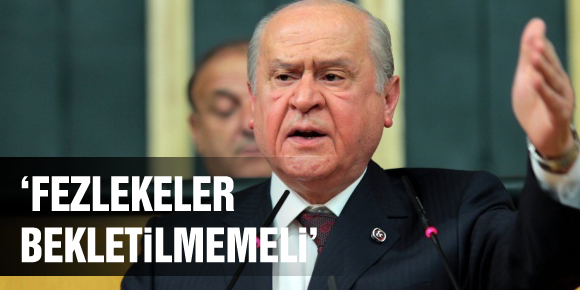 ‘FEZLEKELER BEKLETİLMEMELİ’