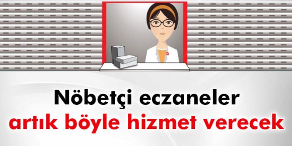 Nöbetçi eczaneler artık kepenk arkasından hizmet verecek