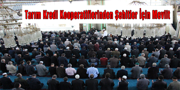 Tarım Kredi Kooperatiflerinden Şehitler İçin Mevlit