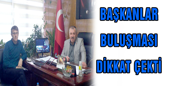 BAŞKANLAR BULUŞMASI DİKKAT ÇEKTİ