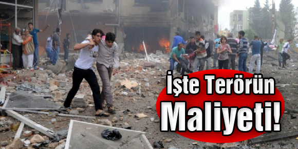 İşte terörün maliyeti!