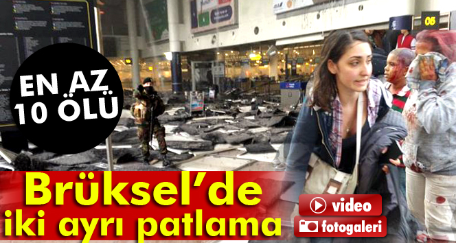 Brüksel’deki Havalimanında patlama: En az 10 ölü