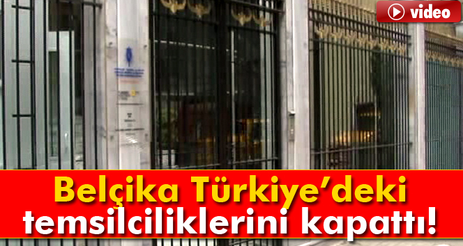 Belçikanın İstanbuldaki Başkonsolosluğu kapatıldı