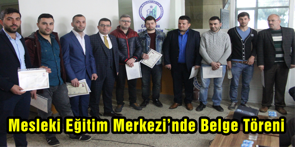 Mesleki Eğitim Merkezi’nde Belge Töreni