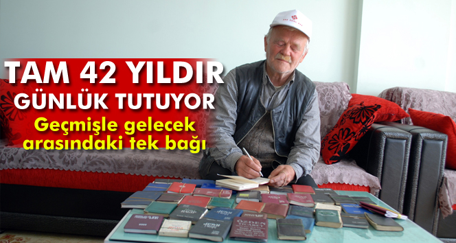 42 yıldır günlük tutuyor