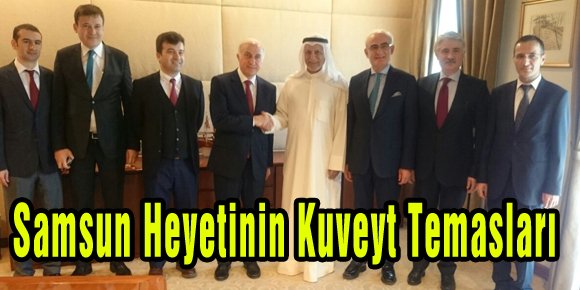 Samsun Heyetinin Kuveyt Temasları