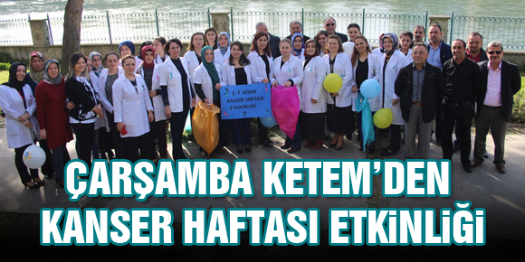 ÇARŞAMBA KETEM’DEN KANSER HAFTASI ETKİNLİĞİ