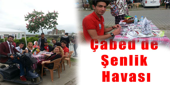 ÇABED’DE ŞENLİK HAVASI