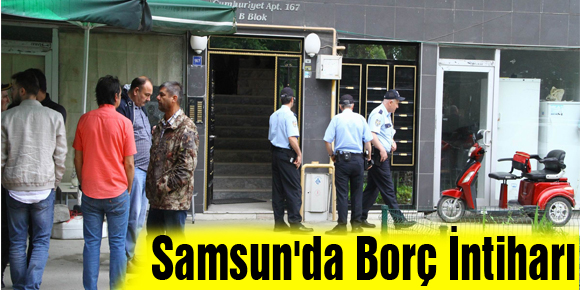 Samsunda Borç İntiharı