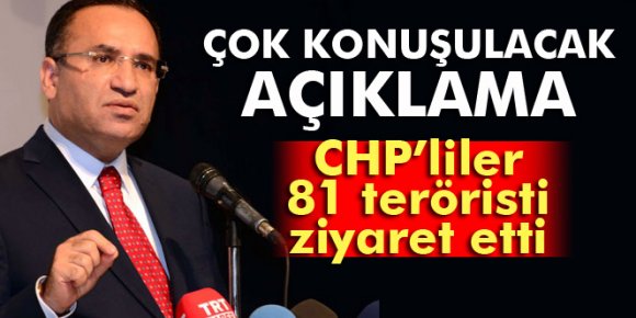 Bozdağdan CHPlilerin terörist ziyaretine ilişkin flaş sözler!