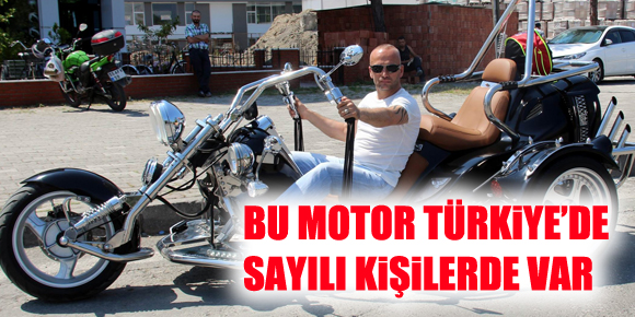 BU MOTOR TÜRKİYE’DE SAYILI KİŞİLERDE VAR