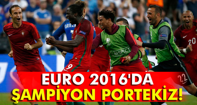 EURO 2016da şampiyon Portekiz