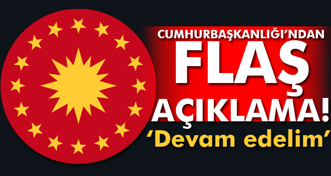 Cumhurbaşkanlığından flaş açıklama!