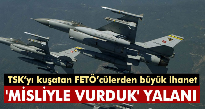 TSK’yı kuşatan FETÖ’cülerden büyük ihanet!