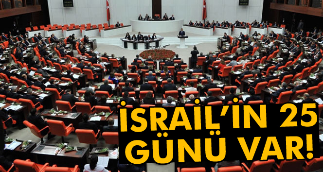 İsrail'in 25 günü var!