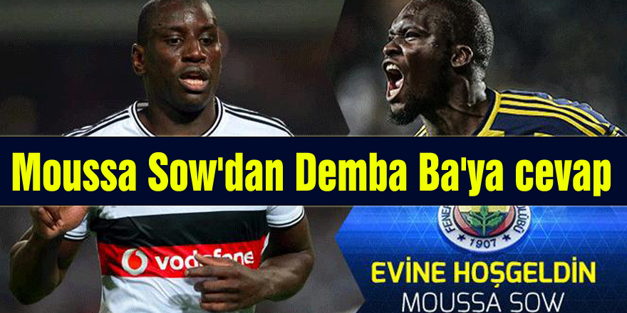 Moussa Sow'dan Demba Ba'ya Twitter'dan cevap