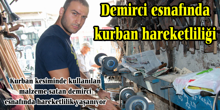 Demirci esnafında kurban hareketliliği