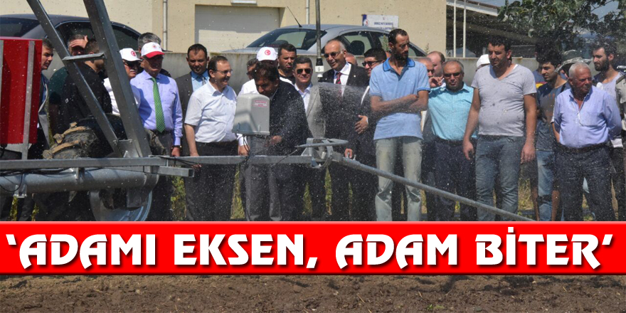 ‘Adamı eksen, adam biter’