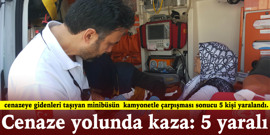 Cenaze yolunda kaza: 5 yaralı