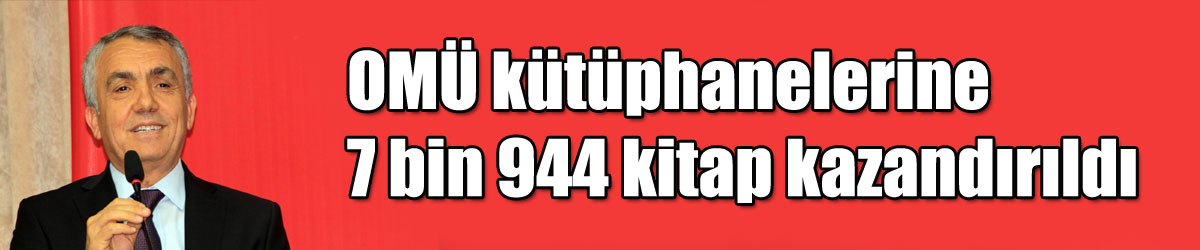 OMÜ kütüphanelerine 7 bin 944 kitap kazandırıldı