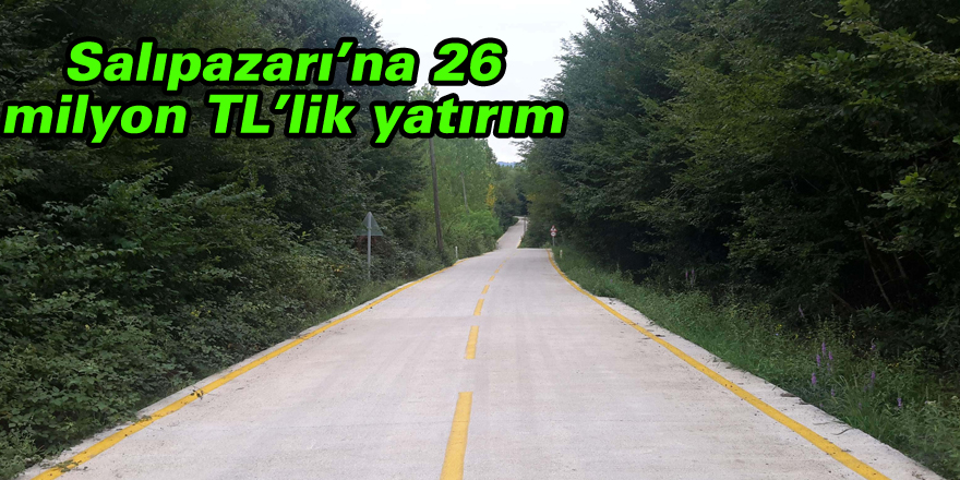 Salıpazarı’na 26 milyon TL’lik yatırım