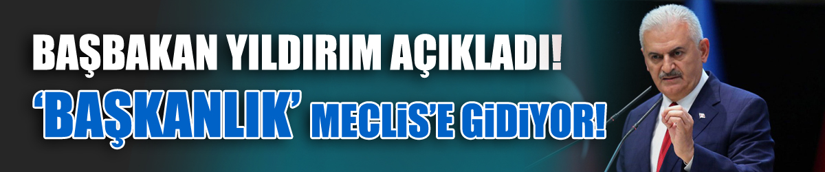 Başkanlık teklifi 15 güne Meclis’te