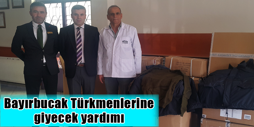 Bayırbucak Türkmenlerine giyecek yardımı