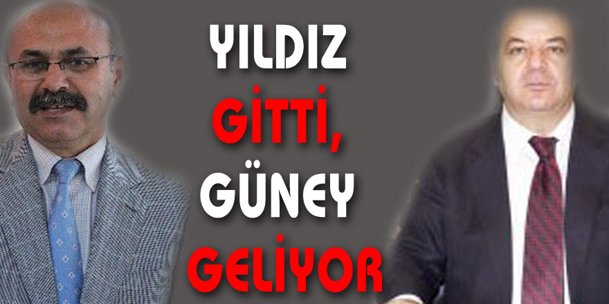 YILDIZ GİTTİ, GÜNEY GELİYOR