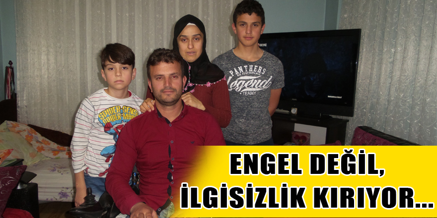 ENGEL DEĞİL, İLGİSİZLİK KIRIYOR...