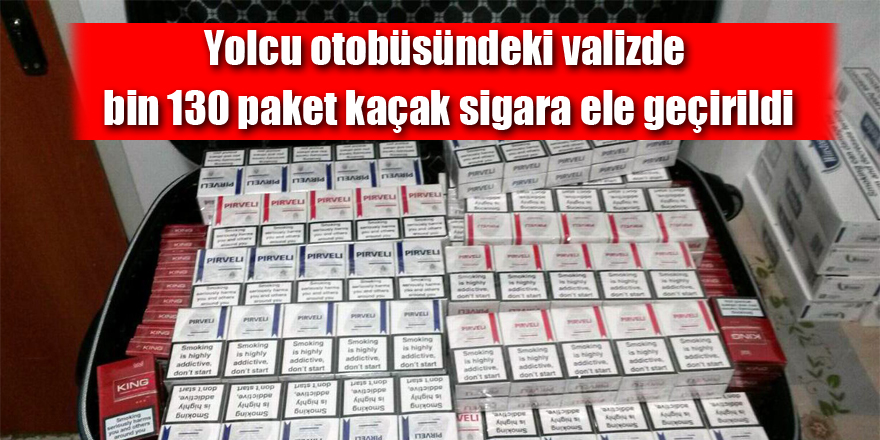 Yolcu otobüsündeki valizde bin 130 paket kaçak sigara ele geçirildi