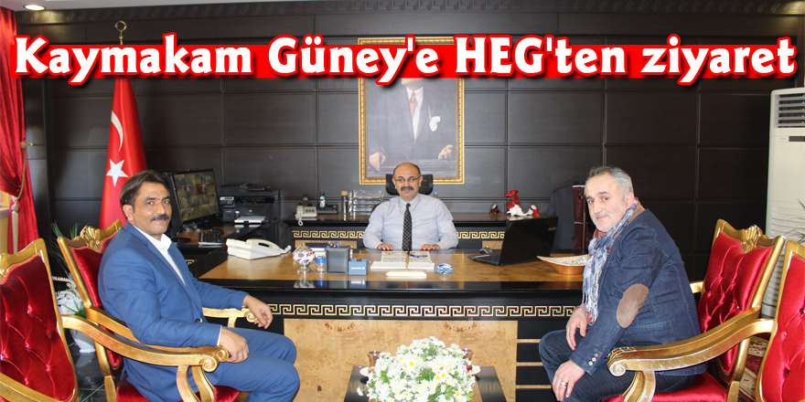 Kaymakam Güney' e HEG'ten ziyaret