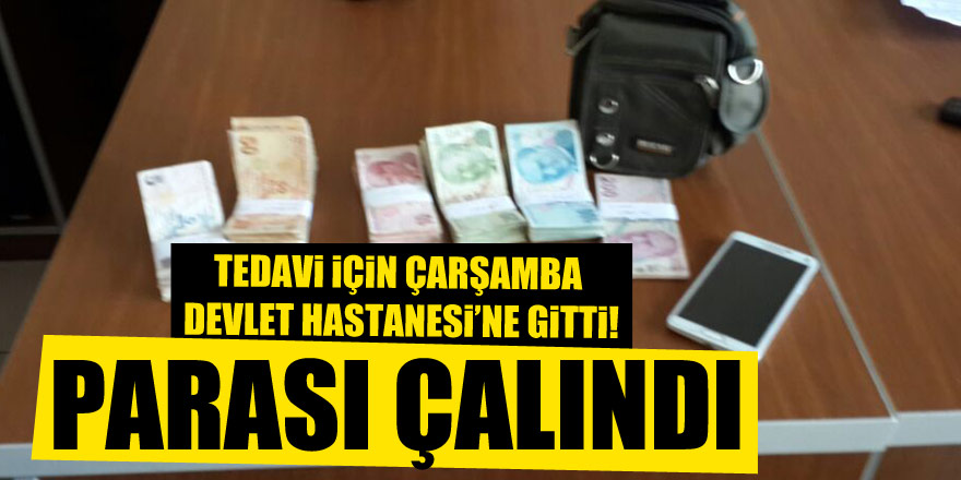 ÇARŞAMBA'DA PARA HIRSIZLIĞI