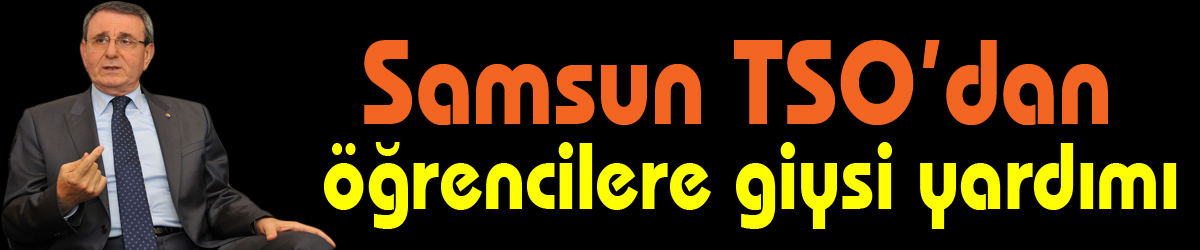 Samsun TSO’dan öğrencilere giysi yardımı