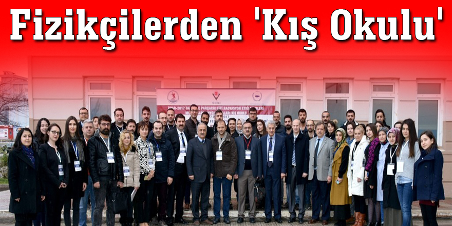 Fizikçilerden 'Kış Okulu'