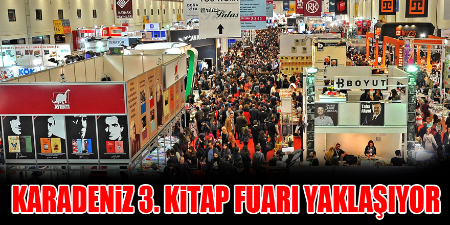 KARADENİZ 3. KİTAP FUARI YAKLAŞIYOR