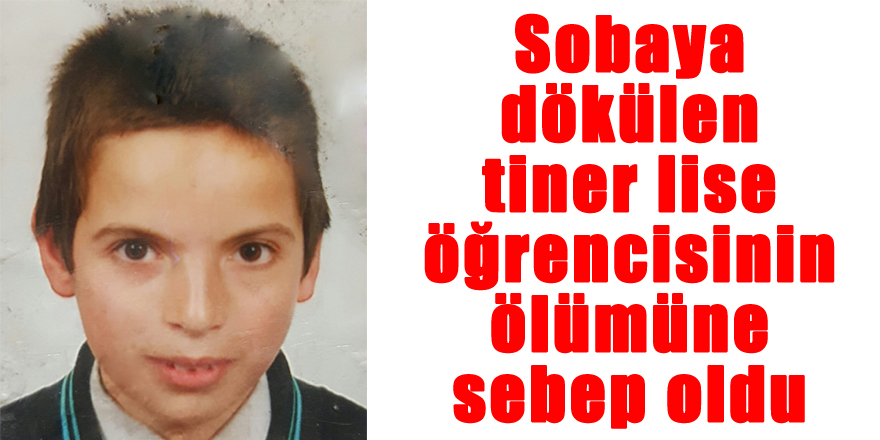 Sobaya dökülen tiner lise öğrencisinin ölümüne sebep oldu