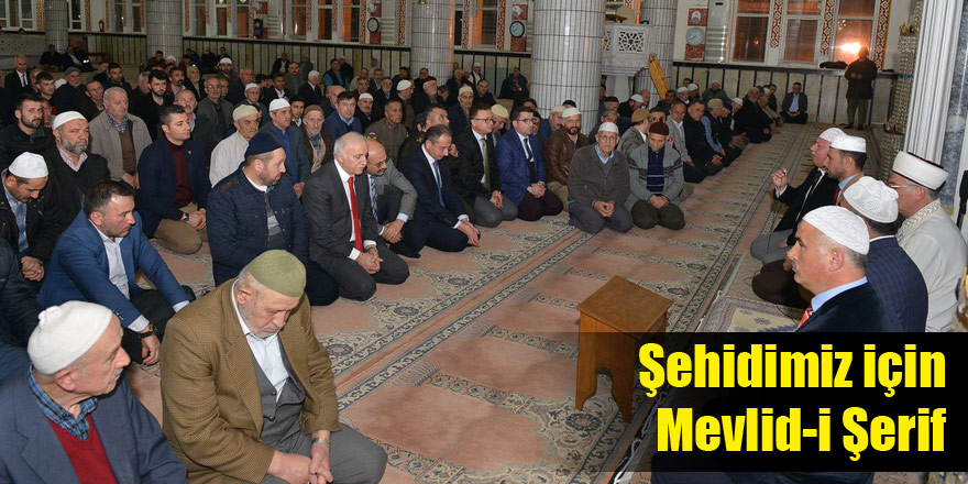 Şehidimiz için Mevlid-i Şerif