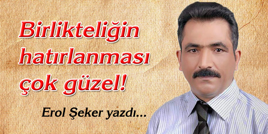 Birlikteliğin hatırlanması çok güzel!