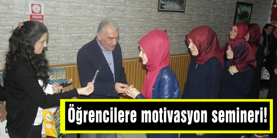 Öğrencilere motivasyon semineri!