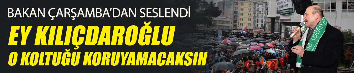 Soylu: "Ey Kılıçdaroğlu, 16 Nisan’dan sonra o koltuğu koruyamayacaksın"