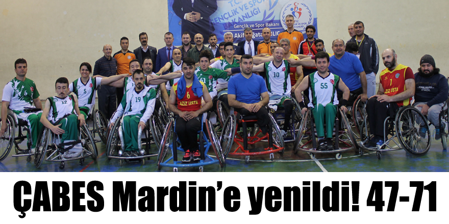 ÇABES Mardin’e yenildi! 47-71