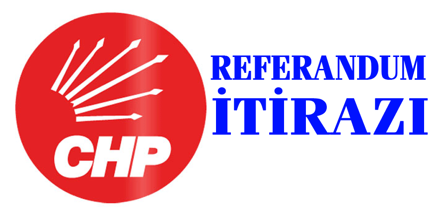 CHP’den referandum itirazı